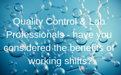 Quality Control & Lab Professionals, consider the benefits of w...
